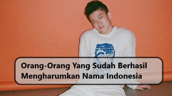 Orang-Orang Yang Sudah Berhasil Mengharumkan Nama Indonesia