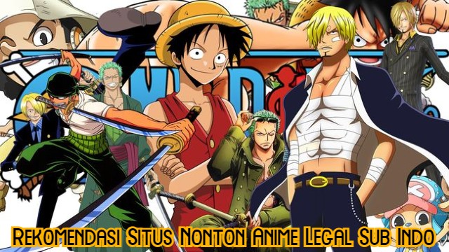 Rekomendasi Situs Nonton Anime Legal Sub Indo